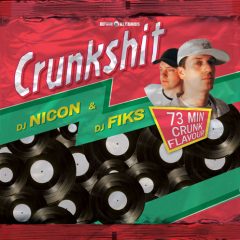 CrunkShit – DJ Fiks & DJ Nicon